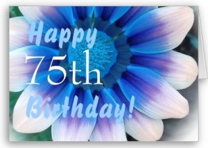 happy_75th_birthday_with_magic_blue_flower_cards-p137358181870526335b2wgi_400